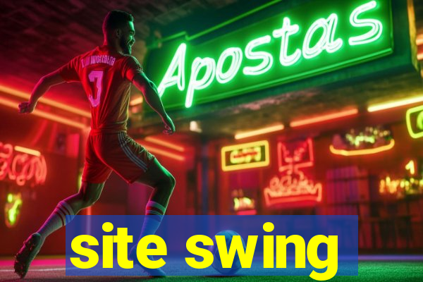 site swing